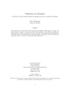 Partitio et Emergo A Note on the Computation of Eigenvalues of a Shuffle Matrix Frans Schalekamp Anke van Zuylen