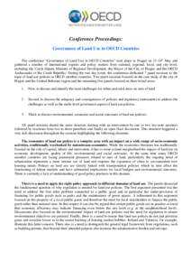 Conference Proceedings: Governance of Land Use in OECD Countries The conference “Governance of Land Use in OECD Countries” took place in Prague on 15-16th May and gathered a number of international experts and policy