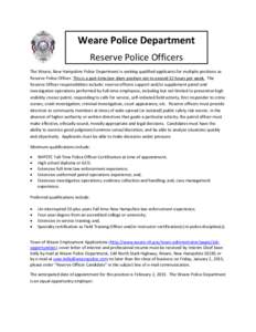 Weare Police Department Reserve Police Officers The Weare, New Hampshire Police Department is seeking qualified applicants for multiple positions as Reserve Police Officer. This is a part-time/per diem position not to ex