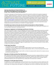 American Association for Clinical Chemistry, IncAACC Annual Meeting & Clinical Lab Exposition Exhibit Terms, Conditions, Rules and Regulations The American Association for Clinical Chemistry, Inc. (herein after re