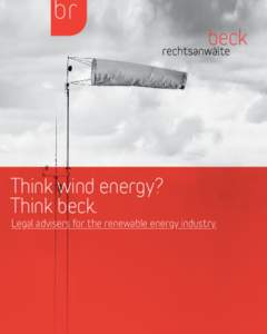 Think wind energy? Think beck. Legal advisers for the renewable energy industry.  think wind energy? think beck.