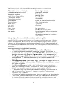 Pathstone-Services en santé mentale[removed]Rapport annuel à la communauté Comité de gouvernance Dale Shipley, président Evelyn Bergen Christine Braley Laurie Flasko