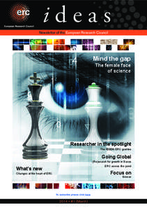 ideas Newsletter of the European Research Council Mind the gap The female face of science