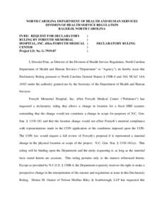 NC DHSR: Declaratory Ruling for Forsyth Memorial Hospital d/b/a Forsyth Medical Center