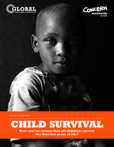 FOCUS ON RWANDA  CHILD SURVIVAL How can we ensure that all children survive the first five years of life?