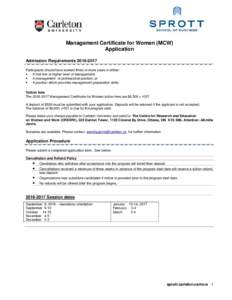 Be sponsored Management Certificate for Women (MCW) Application Admission RequirementsParticipants should have worked three or more years in either: •