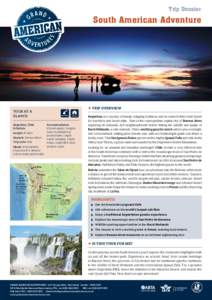 Trip Dossier  South American Adventure Tour At a glance: