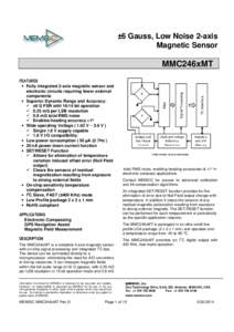 ±6 Gauss, Low Noise 2-axis Magnetic Sensor MMC246xMT FEATURES • Fully integrated 2-axis magnetic sensor and