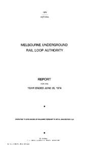 1974 VICTORIA MELBOURNE UNDERGROUND RAIL LOOP AUTHORITY