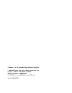 Politics / Multiculturalism in Canada / Canadian Race Relations Foundation / Interculturalism / Canadian identity / Culture of Canada / Canadian Multiculturalism Act / Canadians / Section Twenty-seven of the Canadian Charter of Rights and Freedoms / Multiculturalism / Canada / Sociology