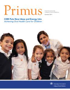 primus  Columbia University College of Dental Medicine Summer 2011