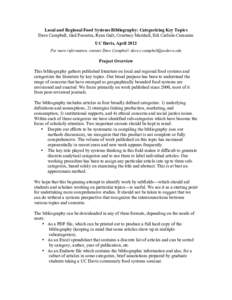 Local and Regional Food Systems Bibliography: Categorizing Key Topics Dave Campbell, Gail Feenstra, Ryan Galt, Courtney Marshall, Ildi Carlisle-Cummins UC Davis, April 2012 For more information, contact Dave Campbell: da