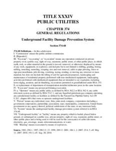 TITLE XXXIV PUBLIC UTILITIES CHAPTER 374 GENERAL REGULATIONS Underground Facility Damage Prevention System Section 374:48
