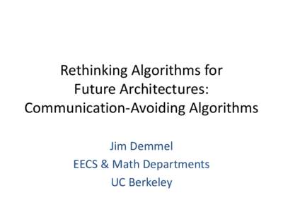 Numerical software / Computer hardware / Computer memory / Numerical linear algebra / Parallel algorithm / Trilinos / Algorithm / Speedup / Basic Linear Algebra Subprograms / Concurrent computing / Computing / Parallel computing