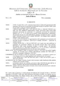 Ministero dell’Istruzione, dell’Università e della Ricerca Ufficio Scolastico Regionale per la Toscana Ufficio IX Ambito territoriale di Lucca e Massa Carrara Sede di Massa Prot. n. 254