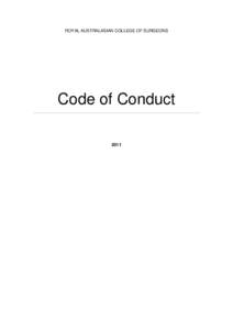 ROYAL AUSTRALASIAN COLLEGE OF SURGEONS  Code of Conduct 2011  SECTION 1 - PREAMBLE