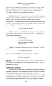 MARSHALL COUNTY COMMISSION JULY 19, 2011 The Commission convened this day pursuant to the following call: Jason E. Padlow, President; and Donald K. Mason, Commissioner; Jan Pest, County Clerk; Betsy Frohnapfel, County Ad