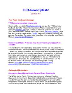 OCA News Splash! October, 2014 Your Thank You Ocean Campaign TYO Campaign materials for your use Check out the new look of thankyouocean.org, and give the TYO team your