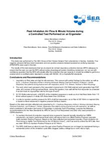 Peak Inhalation Air Flow & Minute Volume during a Controlled Test Performed on an Ergometer Göran Berndtsson (Author) The S.E.A. Group Los Angeles Flisa Berndtsson, Sara Jessup, Tara McNamara (Assistance and Data Collec