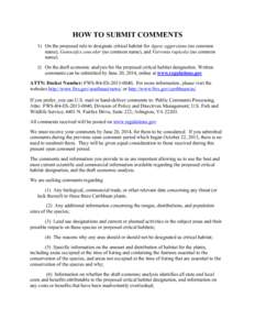 HOW TO SUBMIT COMMENTS 1) On the proposed rule to designate critical habitat for Agave eggersiana (no common name), Gonocalyx concolor (no common name), and Varronia rupicola (no common name). 2) On the draft economic an