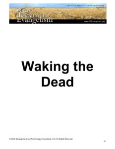Waking the Dead © 2004 Management and Technology Consultants, LLC All Rights Reserved 50