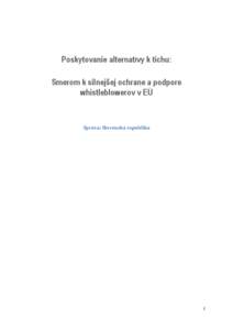 Poskytovanie alternatívy k tichu: Smerom k silnejšej ochrane a podpore whistleblowerov v EÚ Správa: Slovenská republika