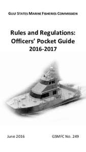 GULF STATES MARINE FISHERIES COMMISSION  Rules and Regulations: Officers’ Pocket Guide