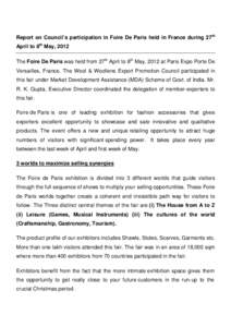 Report on Council’s participation in Foire De Paris held in France during 27th April to 8th May, 2012 The Foire De Paris was held from 27th April to 8th May, 2012 at Paris Expo Porte De Versailles, France. The Wool & W