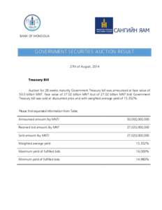 BANK OF MONGOLIA  GOVERNMENT SECURITIES AUCTION RESULT 27th of August, 2014  Treasury Bill