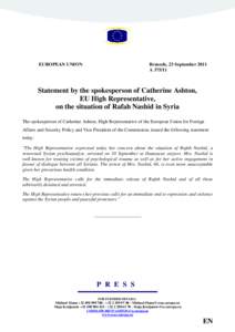 EUROPEAN UNION  Brussels, 23 September 2011 A[removed]Statement by the spokesperson of Catherine Ashton,