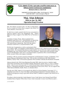 U.S. ARMY CIVIL AFFAIRS AND PSYCHOLOGICAL OPERATIONS COMMAND (AIRBORNE) BIOGRAPHICAL SKETCH USACAPOC (A) Public Affairs Office, Fort Bragg, N.Cwww.usacapoc.army.mil