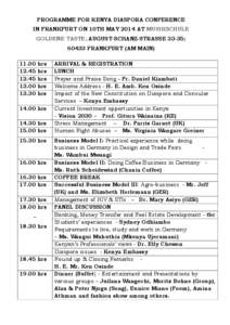 PROGRAMME FOR KENYA DIASPORA CONFERENCE IN FRANKFURT ON 10TH MAY 2014 AT MUSIKSCHULE GOLDENE TASTE; AUGUST-SCHANZ-STRASSE 33-35; 60433 FRANKFURT (AM MAIN[removed]