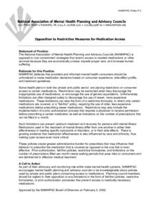 NAMHPAC Policy P-2  Opposition to Restrictive Measures for Medication Access Statement of Position The National Association of Mental Health Planning and Advisory Councils (NAMHPAC) is