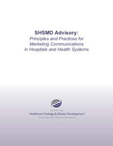 Healthcare / Society for Healthcare Strategy and Market Development / Medical ethics / Social marketing / American Hospital Association / Testimonial / Health informatics / Marketing ethics / International healthcare accreditation / Health / Medicine / Marketing