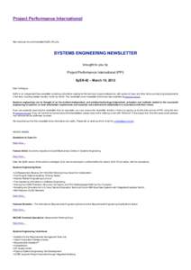 Project Performance International  http://www.ppi-int.com/newsletter/SyEN-042.php SYSTEMS ENGINEERING NEWSLETTER brought to you by
