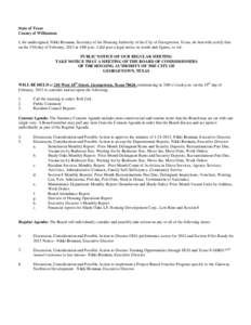 State of Texas County of Williamson I, the undersigned, Nikki Brennan, Secretary of the Housing Authority of the City of Georgetown, Texas, do herewith certify that on the 15th day of February, 2013 at 4:00 p.m., I did p