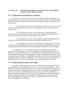 L.A.R. Misc[removed]PETITIONS FOR WRIT OF CERTIORARI TO THE SUPREME COURT OF THE VIRGIN ISLANDS[removed]Considerations Governing Review on Certiorari
