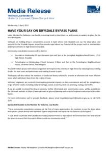 Wednesday, 1 April, 2015  HAVE YOUR SAY ON DRYSDALE BYPASS PLANS Labor Member for Bellarine, Lisa Neville, is inviting locals to have their say and receive an update on plans for the Drysdale Bypass. VicRoads are holding