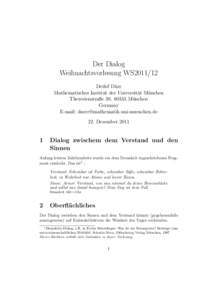 Der Dialog Weihnachtsvorlesung WS2011/12 Detlef Du ¨rr Mathematisches Institut der Universit¨at Mu ¨nchen