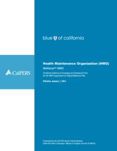 Health Maintenance Organization (HMO) NetValueSM HMO Combined Evidence of Coverage and Disclosure Form for the HMO Supplement to Original Medicare Plan Effective January 1, 2014