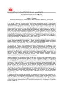 International Forest Fire News (IFFN) No. 32 (January – June 2005, 12)  Important Forest Fire Issues in Russia Valentin V. Furyayev Sukachev Institute of Forest, Siberian Branch, Russian Academy of Sciences, Krasnoyars