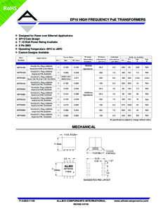 RoHS EP10 HIGH FREQUENCY PoE TRANSFORMERS Designed for Power over Ethernet Applications EP10 Core Design 7~10 Watt Power Rating Available