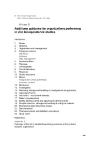 © World Health Organization WHO Technical Report Series, No. 937, 2006 Annex 9 Additional guidance for organizations performing in vivo bioequivalence studies