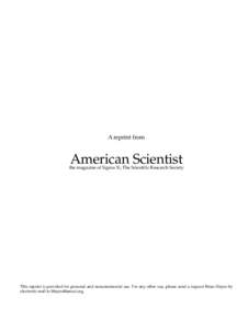 A reprint from  American Scientist the magazine of Sigma Xi, The Scientific Research Society