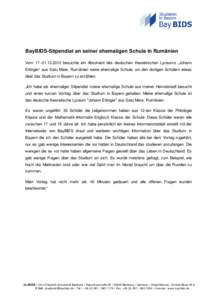 BayBIDS-Stipendiat an seiner ehemaligen Schule in Rumänien Vombesuchte ein Absolvent des deutschen theoretischen Lyzeums „Johann Ettinger“ aus Satu Mare, Rumänien seine ehemalige Schule, um den dort