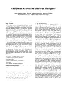 SixthSense: RFID-based Enterprise Intelligence Lenin Ravindranath† , Venkata N. Padmanabhan† , Piyush Agrawal‡ ∗ † Microsoft Research India, ‡ Indian Institute of Technology Kanpur