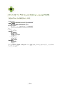 D16.1v0.2 The Web Service Modeling Language WSML WSML Final Draft 20 March 2005 Final version http://www.wsmo.org/TR/d16/d16.1/v0Latest version http://www.wsmo.org/TR/d16/d16.1/v0.2/