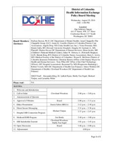 District of Columbia Health Information Exchange Policy Board Meeting Wednesday, August 20, 2014 2:00 – 4:00 PM Location: