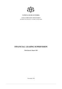 BANK SUPERVISION DEPARTMENT DIVISION FOR FINANCIAL LEASING SUPERVISION FINANCIAL LEASING SUPERVISION Third Quarter Report 2013