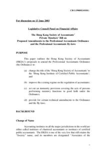 CB[removed])  For discussion on 13 June 2003 Legislative Council Panel on Financial Affairs The Hong Kong Society of Accountants’ Private Members’ Bill on